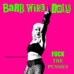 Barb Wire Dolls : Fuck the Pussies